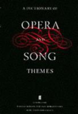 Dictionary of Opera and Song Themes 0571119999 Book Cover