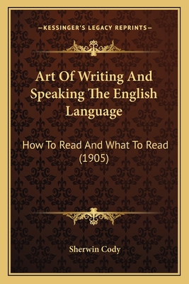 Art Of Writing And Speaking The English Languag... 1164580582 Book Cover