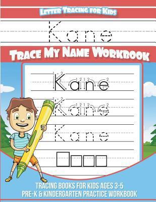 Kane Letter Tracing for Kids Trace my Name Work... 1724239147 Book Cover