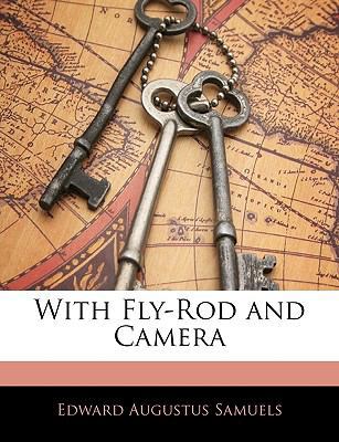 With Fly-Rod and Camera 1142353745 Book Cover