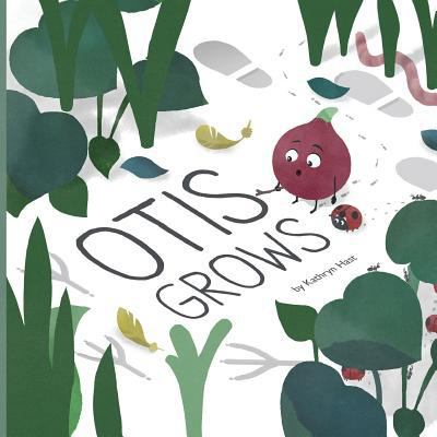 Otis Grows 153932852X Book Cover