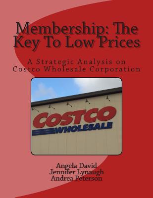 Membership: The Key To Low Prices: A Strategic ... 1503293149 Book Cover