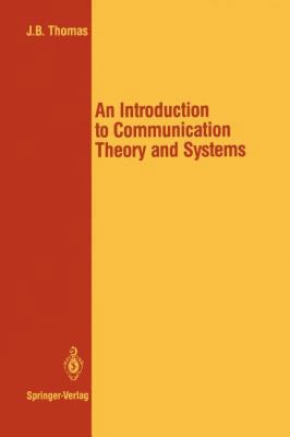 An Introduction to Communication Theory and Sys... 0387966722 Book Cover