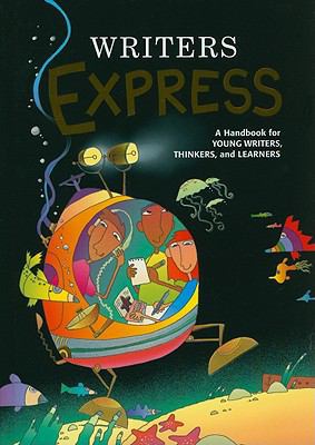 Writers Express: A Handbook for Young Writers, ... 0669471631 Book Cover