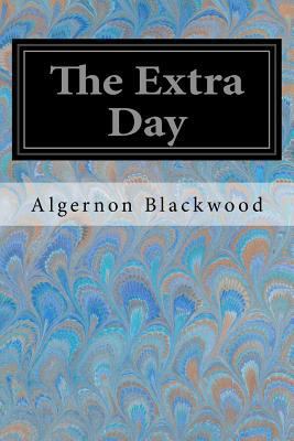 The Extra Day 154716770X Book Cover