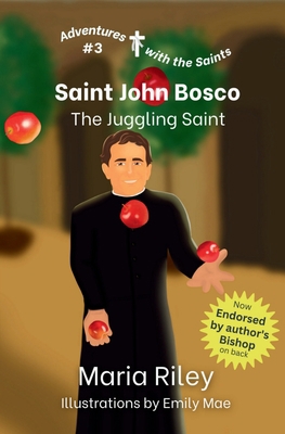 Saint John Bosco: The Juggling Saint 1959607030 Book Cover