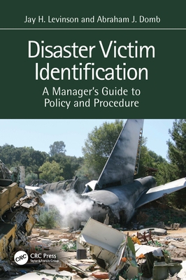 Disaster Victim Identification: A Manager's Gui... 1032385030 Book Cover