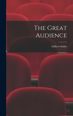 The Great Audience 1013986474 Book Cover