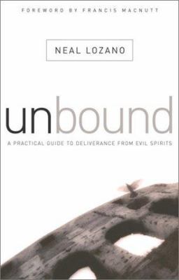 Unbound: A Practical Guide to Deliverance (from... 0800793285 Book Cover