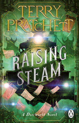 Raising Steam: (Discworld Novel 40) 1804990485 Book Cover