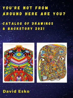 You're Not From Around Here... Are You? 1716282403 Book Cover