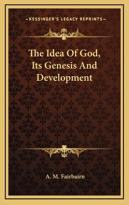 The Idea Of God, Its Genesis And Development 1168786053 Book Cover