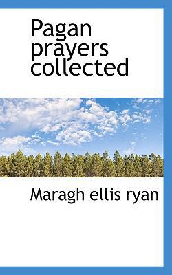 Pagan Prayers Collected 1110887817 Book Cover