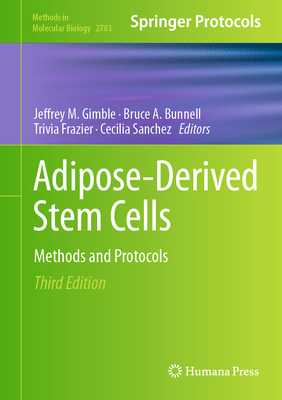 Adipose-Derived Stem Cells: Methods and Protocols 1071637614 Book Cover