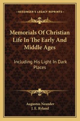 Memorials Of Christian Life In The Early And Mi... 1162952024 Book Cover