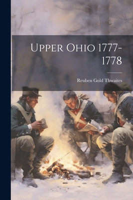 Upper Ohio 1777-1778 102205158X Book Cover