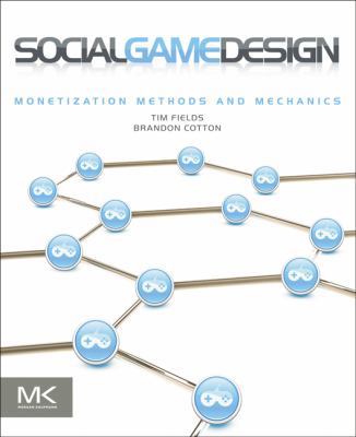 Social Game Design: Monetization Methods and Me... 0240817664 Book Cover