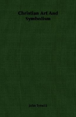 Christian Art and Symbolism 1406758507 Book Cover