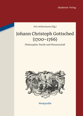 Johann Christoph Gottsched (1700-1766) [German] 3050060344 Book Cover