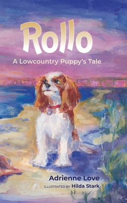 Rollo: A Lowcountry Puppy's Tale B0GWPZ5FSB Book Cover
