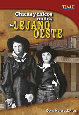 Chicas Y Chicos Malos del Lejano Oeste [Spanish] 1515729540 Book Cover