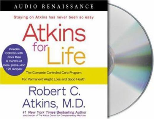 Atkins for Life: The Complete Controlled Carb P... 1559279125 Book Cover