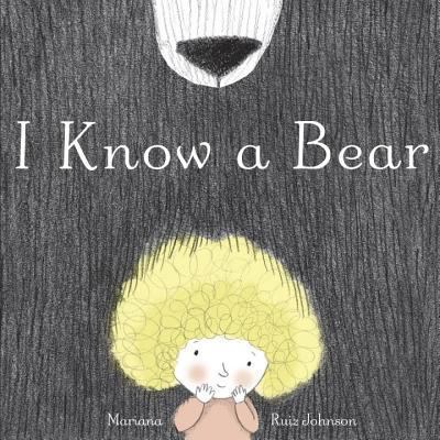 I Know a Bear 038538615X Book Cover