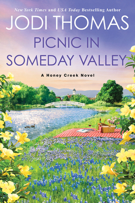 Picnic in Someday Valley: A Heartwarming Texas ... 1420151312 Book Cover