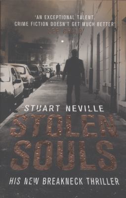 Stolen Souls. Stuart Neville 0099552574 Book Cover