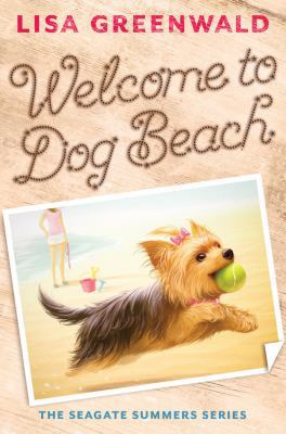 Welcome to Dog Beach: The Seagate Summers Book One 1419710184 Book Cover