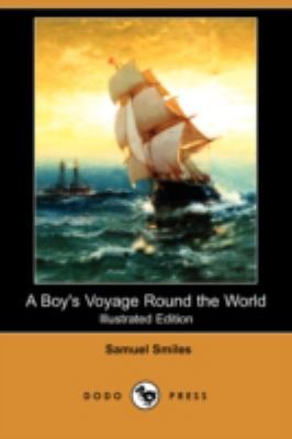 A Boy's Voyage Round the World (Illustrated Edi... 1406575704 Book Cover