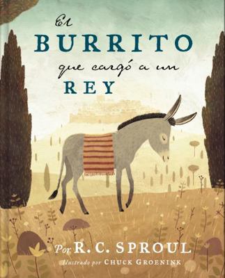 El Burrito Que Cargó a Un Rey [Spanish] 1087730880 Book Cover