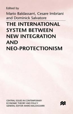 The International System Between New Integratio... 0333661966 Book Cover