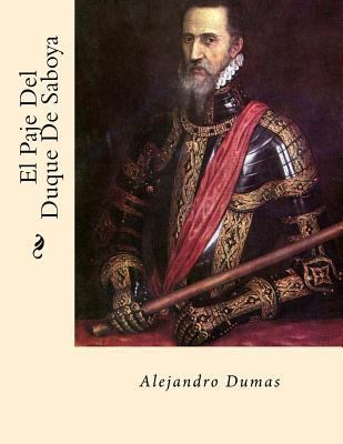 El Paje Del Duque De Saboya (Spanish Edition) [Spanish] 1542874580 Book Cover