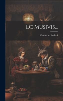 De Musivis... [Latin] 1021041610 Book Cover