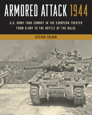 Armored Attack 1944: U.S. Army Tank Combat in t... 081177189X Book Cover