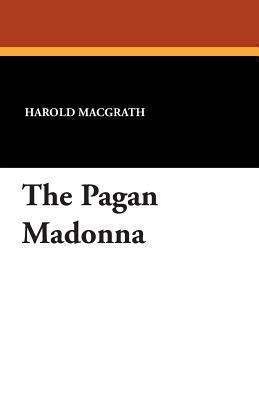 The Pagan Madonna 143441678X Book Cover