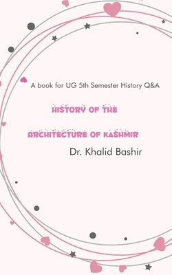 History of the Architecture of Kashmir 9356678510 Book Cover