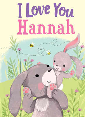 I Love You Hannah 1728207444 Book Cover