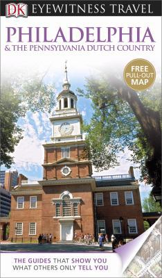 DK Eyewitness Travel Guide: Philadelphia & the ... 1409386406 Book Cover