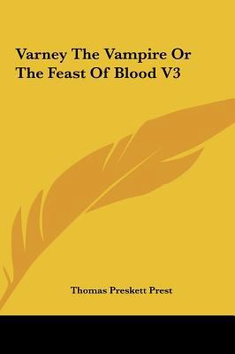 Varney the Vampire or the Feast of Blood V3 1161484310 Book Cover