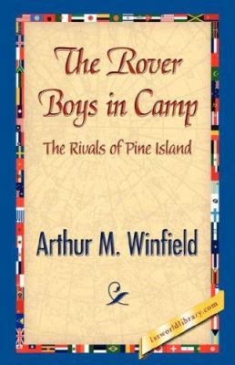 The Rover Boys in Camp 1421842459 Book Cover