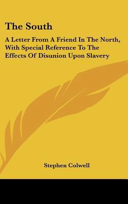 The South: A Letter from a Friend in the North,... 116167540X Book Cover