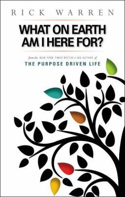 What on Earth Am I Here For? Purpose Driven Life [Large Print] 0310264839 Book Cover