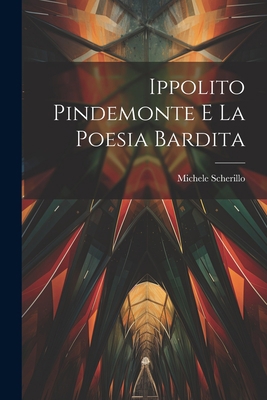 Ippolito Pindemonte e la poesia bardita [Italian] 1021508322 Book Cover