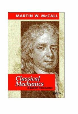Classical Mechanics: A Modern Introduction 0471497142 Book Cover