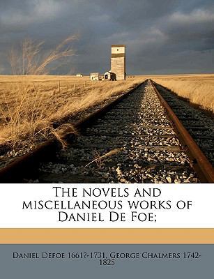 The Novels and Miscellaneous Works of Daniel de... 114948506X Book Cover