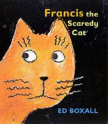 Francis the Scaredy Cat 0744588944 Book Cover
