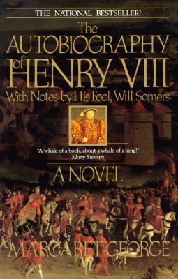 Autobiography of Henry VIII 0345342755 Book Cover