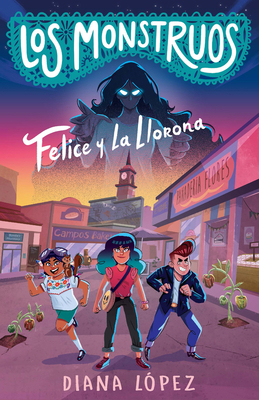 Felice Y La Llorona / Felice and the Wailing Woman [Spanish] 164473804X Book Cover